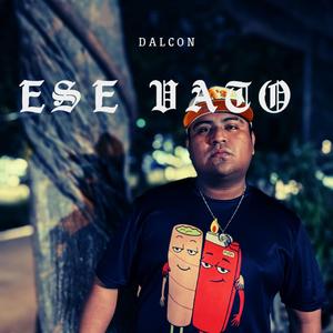 Ese Vato