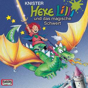 Hexe Lilli und das magische Schwert