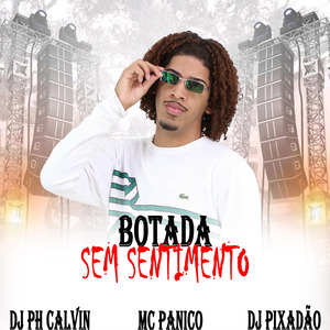 BOTADA SEM SENTIMENTO