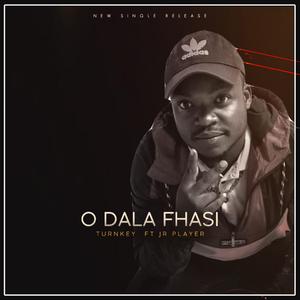 O dala Fhasi (feat. JR Player)