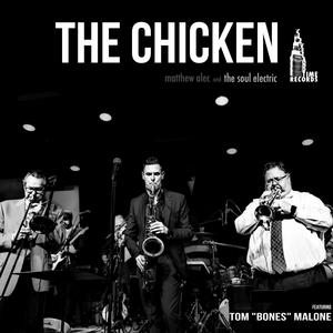 The Chicken (feat. Tom "Bones" Malone & Tim Coyne)