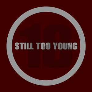 Still too young （Prod.by Flowless）