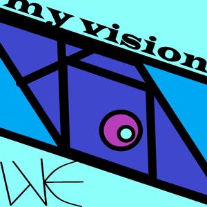 my vision