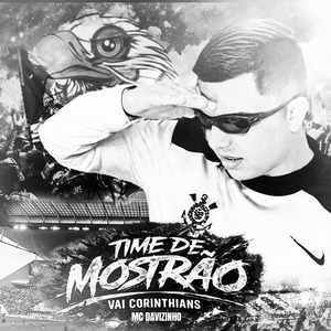 Vai Corinthians - Time de Mostrão