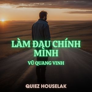 Làm Đau Chính Mình (Quiez Houselak)