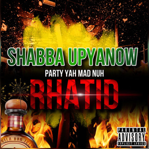 Party Yah Mad Nuh Rhatid