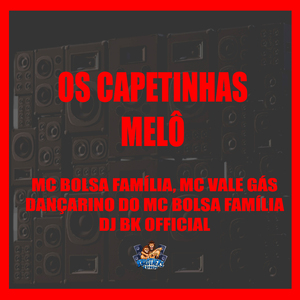 Os Capetinhas Melô