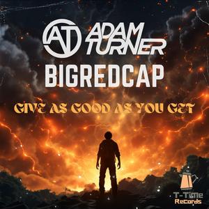 Give As Good As You Get (feat. BIGREDCAP)