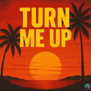 Turn Me Up (Remastered)