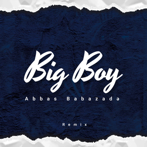 Big Boy (Remix)