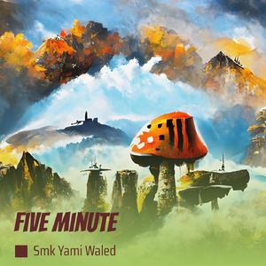 Five Minute