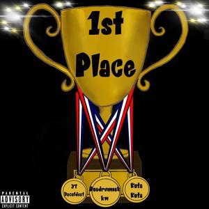 First place (feat. Kota Kota & YT Dacoldest)
