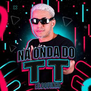Bloquinho na Onda do Tt: Bota Com Raiva / Pra Que Falar Mal da Macumba / No Pique Bbb / Dalê Dalê / Cachaça Pinga e Puta / Baile do Vj