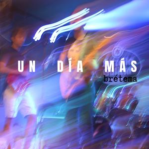Un Día Más (salgo para no volver)