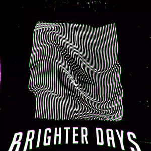Brighter Days (Uh Oh Ah Ih)