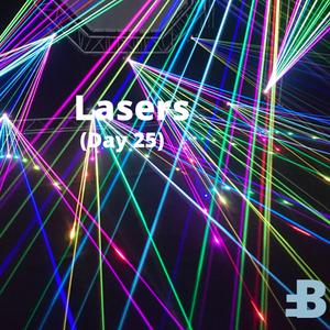 Lasers (Day 25)