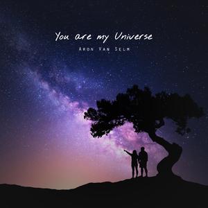 You are my Universe