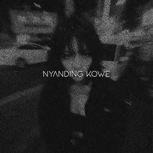 Nyanding Kowe