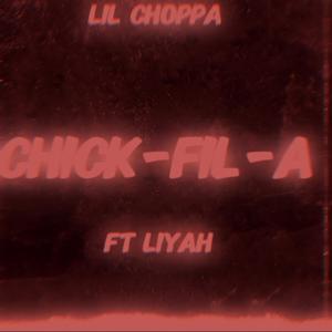 Chick- Fil-A (feat. Liyah)