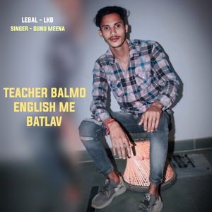 Teacher Balmo English M Batlav