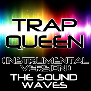 Trap Queen (Instrumental Version)