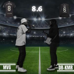 8.6 (feat. Dr KMR)