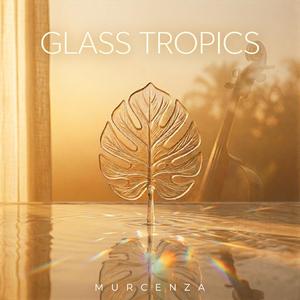 Glass Tropics