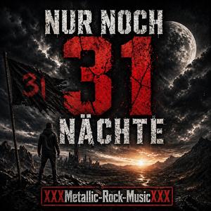 NUR NOCH 31 NÄCHTE - GERMAN ROCK POP MUSIC