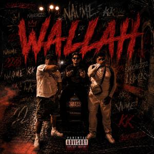 WALLAH (feat. NAUME & Sanchez22)