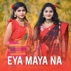Eya Maya Na