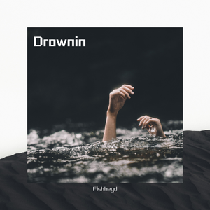 Drownin
