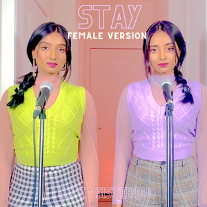 Stay (Female Version)