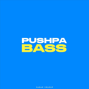 Pushpa Bass