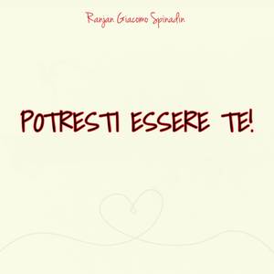 Potresti Essere Te!