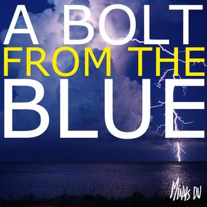 A Bolt From The Blue