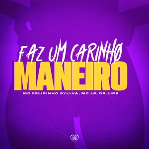 Faz um Carinho Maneiro