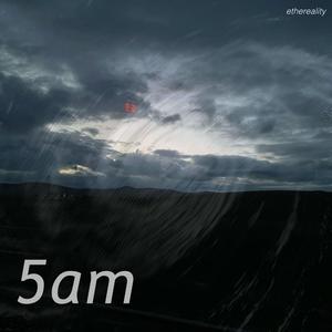 5am