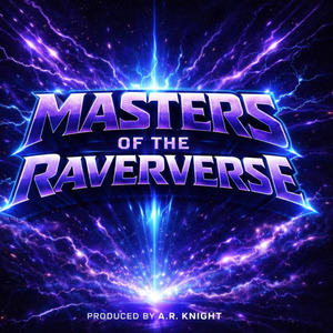 MASTERS OF THE RAVERVERSE