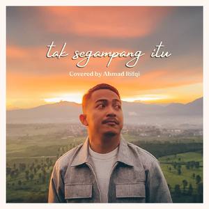 Tak Segampang Itu