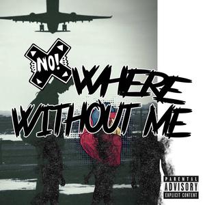 No Where Without Me