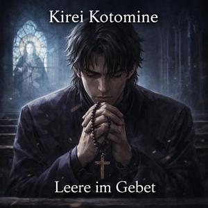 Kirei Kotomine – Leere im Gebet