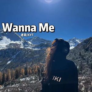 Wanna Me