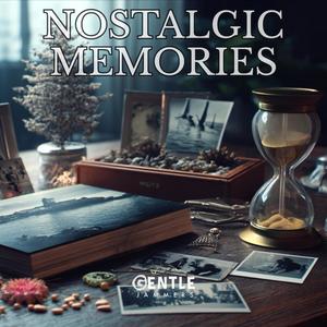 Nostalgic Memories