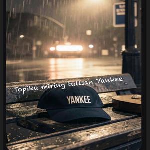 Topiku Miring Tulisan Yankee