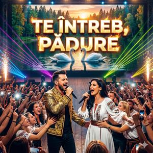 TE INTREB PADURE