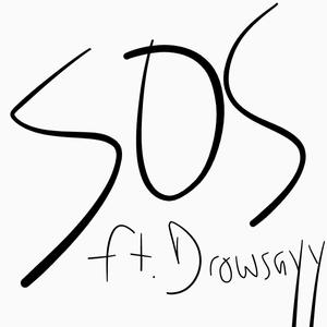 SOS (feat. Drowsayy)