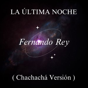 La última noche (Chachachá Versión)