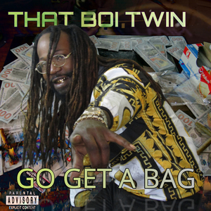 GO GET A BAG (feat. YOUNG CHOP)