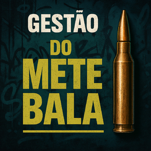 GESTÃO DO METE BALA