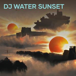 Dj Water Sunset